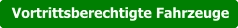 Vortrittsberechtigte Fahrzeuge Vortrittsberechtigte Fahrzeuge